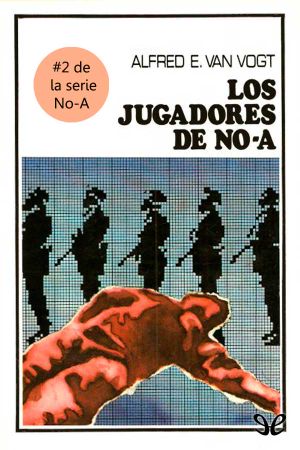 [No-A 02] • Los Jugadores De No-A